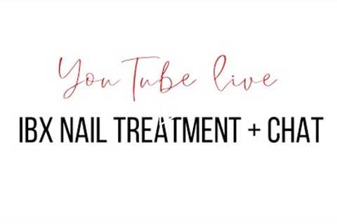 YouTube LIVE. Needs to be done. Mr. Salon Life gets IBX nail treatment + CHAT 💬