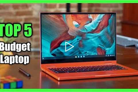 Top 5 Best Budget Laptop 2022 - Best Laptop for Students & Light Users