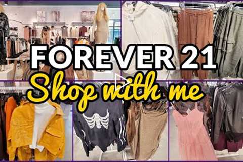 FOREVER 21 SHOP WITH ME FALL 2022 CLOTHING BLOUSES JACKETS DRESSES PANTS NEW FINDS!