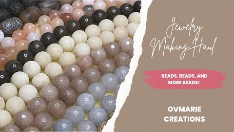 JEWELRY-MAKING HAUL: BEADS, BEADS, AND MORE BEADS!
