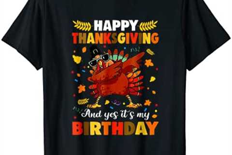 Happy Thanksgiving And Yes It’s My Birthday Turkey Cute Kids T-Shirt