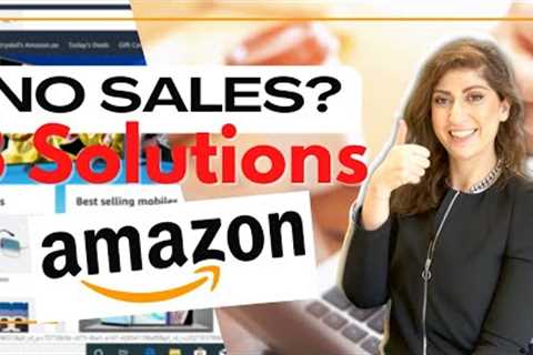 Very slow sales on Amazon?  3 ways to improve your sales on Amazon FBA | Become a top Amazon Seller