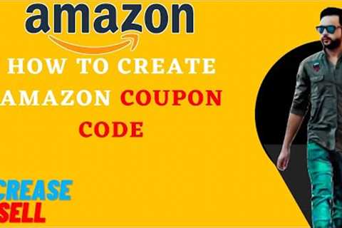 how to create amazon gift coupo |how to create amazon coupon |ecomafzal