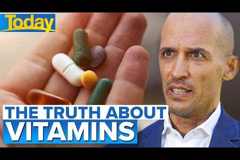 Can supplements actually improve your health? | Today Show Australia