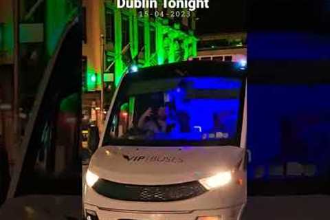 Dublin Tonight 15-04-2023 #ireland #dublin #irish #2023 #europe #nightlife