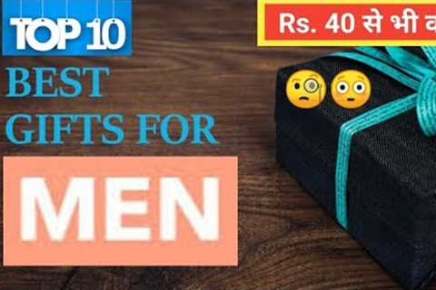 Top 10 Awesome Gift Ideas For Men Under Rs.40 | Gifts For Boyfriend Under Rs.40 | Gifts For Boys