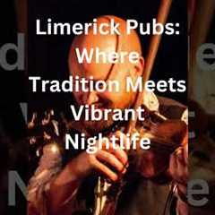 🍻 Discover Limerick's Pubs: Where Tradition Meets Vibrant Nightlife! 🍻