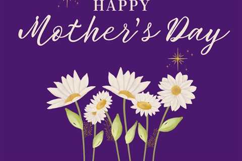 Happy Mother’s Day