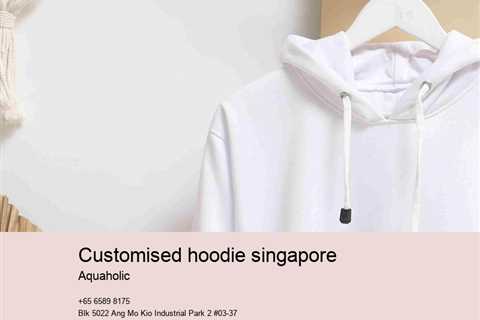 customised hoodie singapore