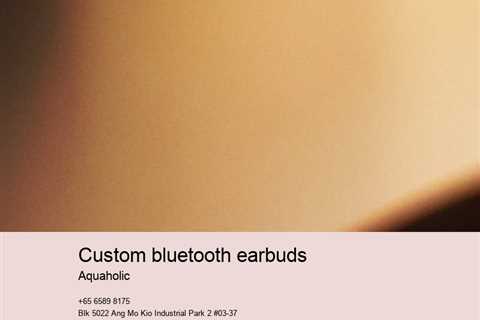 custom bluetooth earbuds