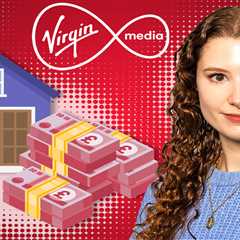 Virgin Media Screwed Me Out of £574 When I Moved – Here's How I Finally Got It Back