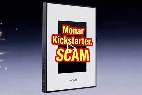 Monar Kickstarter is a SCAM IMHO